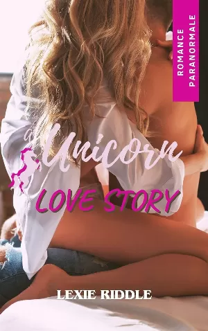 Lexie Riddle - A unicorn love story